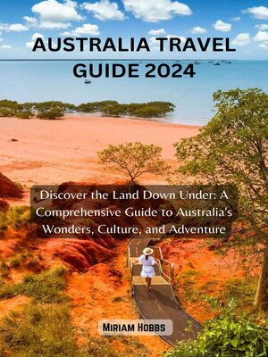 cover image of AUSTRALIA TRAVEL GUIDE 2024